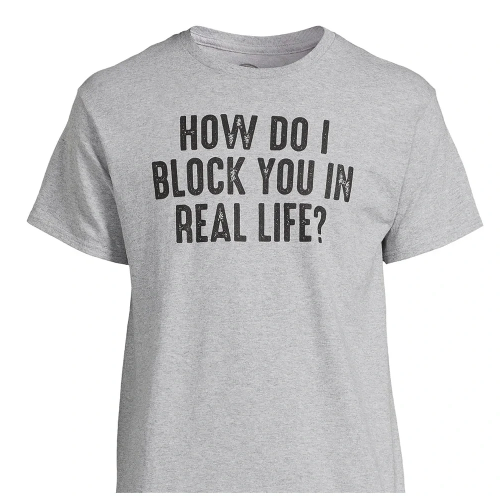 NWT How Do I Block You In Real Life Tee - Picture 1 of 3